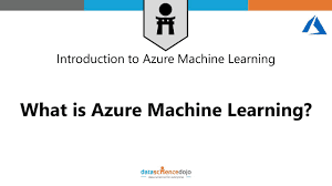 Azure Machine Learning Introduction