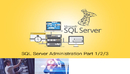 SQL Server Administration Part 1/2/3合集-缩略图