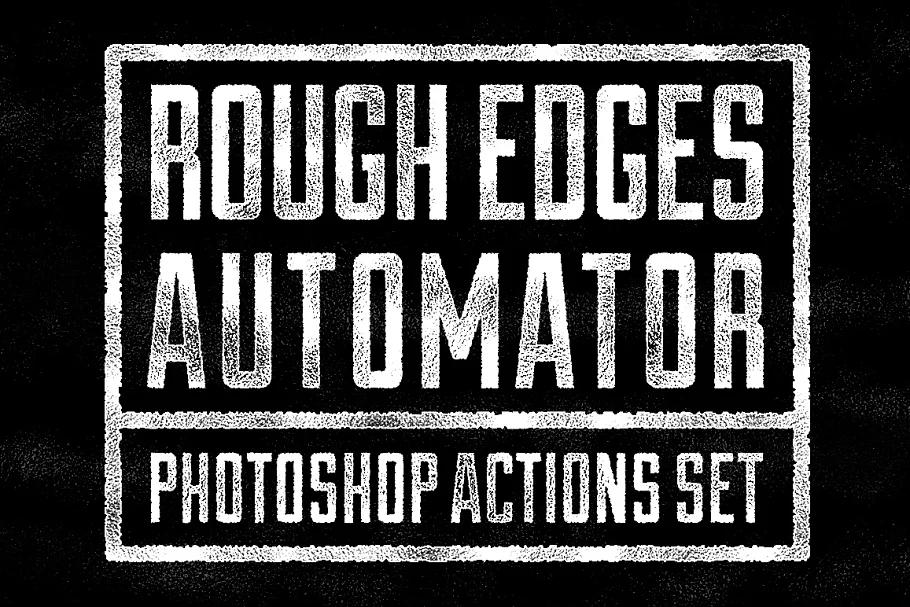 Rough Edges Automator - PS Actions