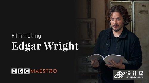 BBC Maestro - Edgar Wright - Filmmaking 中英文双语字幕