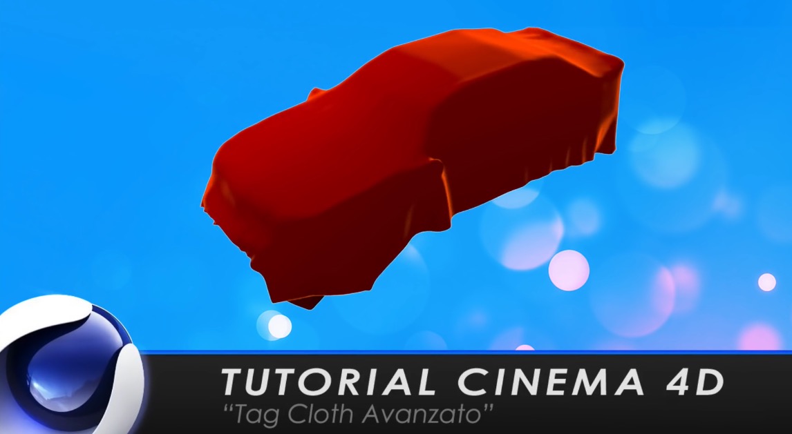 C4D使用布料标签制作遮盖汽车的布动画教程 TUTORIAL CINEMA 4D -Tag Cloth Avanzato