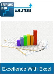 Breaking Into Wall Street – Excellence With Excel